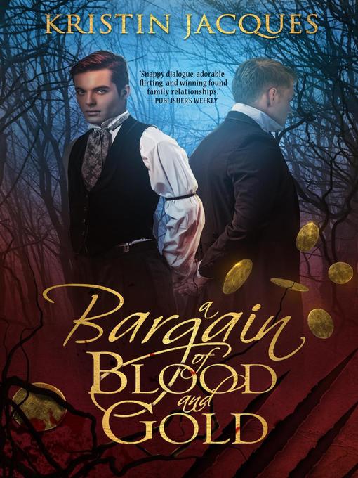 Title details for A Bargain of Blood and Gold by Kristin Jacques - Available